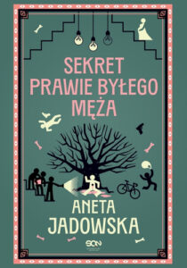 sekret prawie byłego męża aneta jadowska