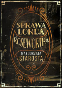 sprawa lorda rosewortha malgorzata starosta