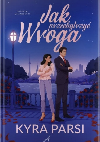 książka jak przechytrzyc wroga kyra parsi