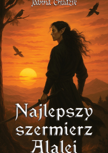 książka najlepszy szermierz alalei joanna chudzik