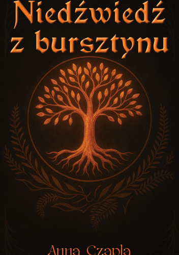 książka niedźwiedź z bursztynu anna czapla