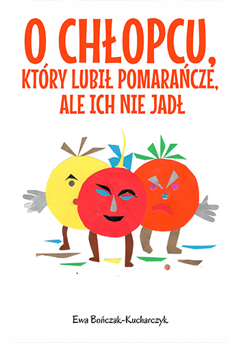 książka o chłopcu który lubił pomarańcze ale ich nie jadł
