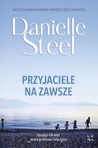 książka danielle steel przyjaciele na zawsze