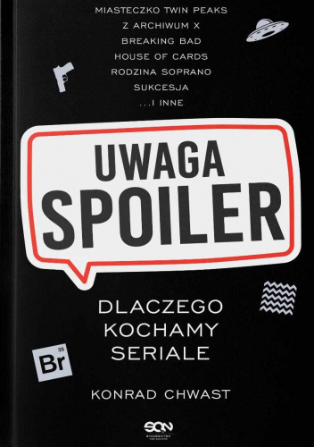 książka uwaga spoiler dlaczego kochamy seriale konrad chwast