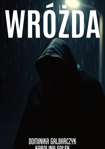 książka wróżda dominika galbarczyk karolina sołek